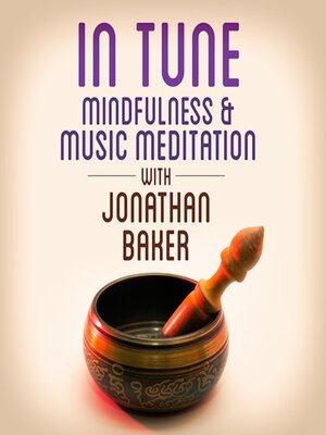cover image of Mindfulness & Music Meditation with Jonathan Baker